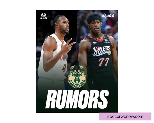 雄鹿有意通过交易字母哥得到埃奇库姆或莫布利作为新基石球员